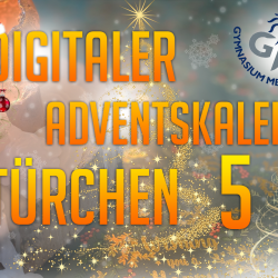 Digitaler Adventskalender – Türchen 5