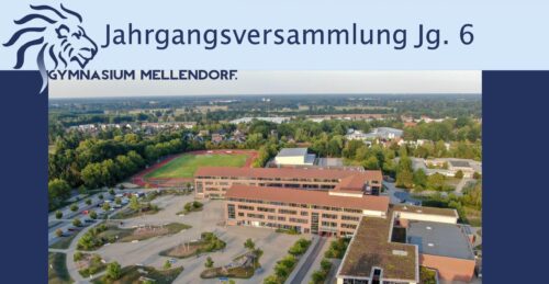 Jahrgangsversammlung Jg. 6